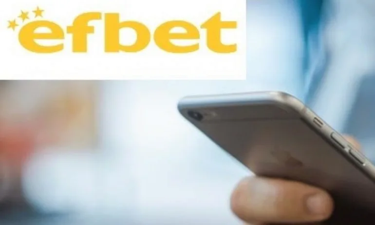 В приложението или в мобилния сайт на efbet да играем? - Tribune.bg