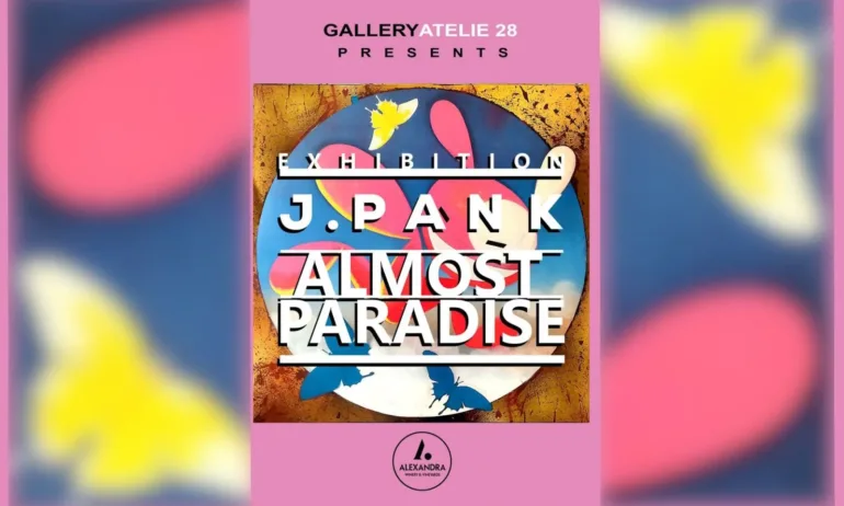 ALMOST PARADISE – новата утопична изложба на художника J.PANK в галерия АТЕЛИЕ 28 - Tribune.bg